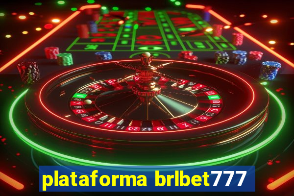 plataforma brlbet777